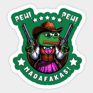 pew pew madafakas Sticker